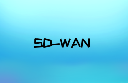 SD-WAN使每個業務網絡受益